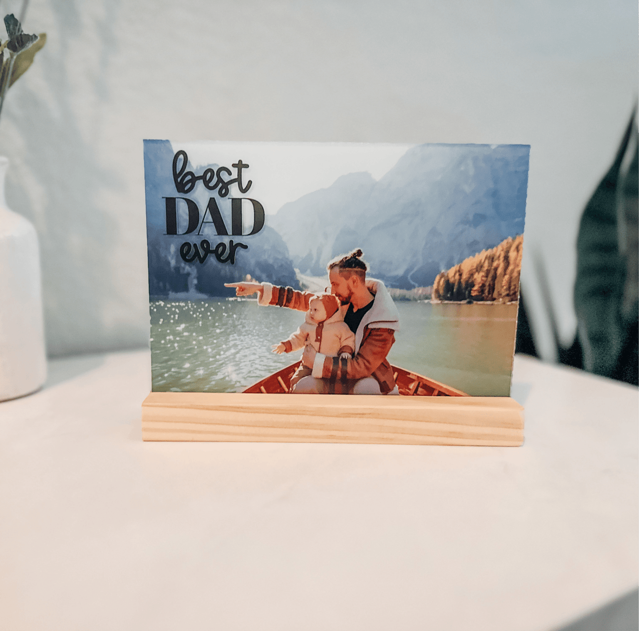 Best Dad Ever Acrylic Photo Sign – Personalized Father’s Day Gift with Wood Base - Rich Design Co
