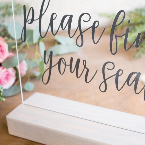 Yours to Keep Let It Help You Find Your Seat Acrylic Sign – Rich Design Co