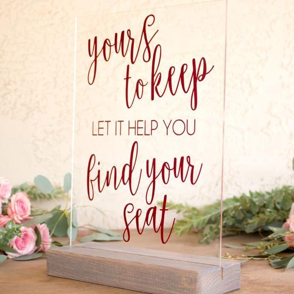 Yours to Keep Let It Help You Find Your Seat Acrylic Sign – Rich Design Co