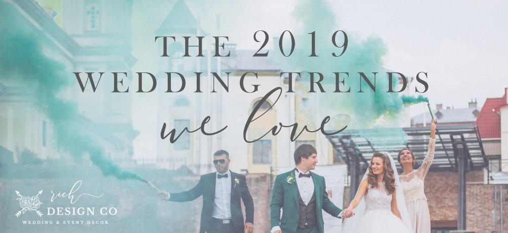 The 2019 Wedding Trends We Love