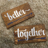 Better Together Wooden Wedding Chair Signs with Arrow - Rich Design Co