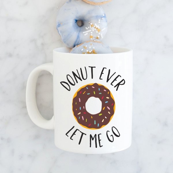 “Donut Ever Let Me Go” Personalized Donut Coffee Mug - Rich Design Co