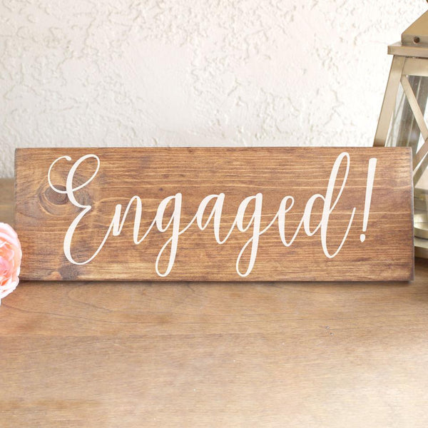 Engaged! Wood Sign for Engagement Photos or Engagement Party - Rich Design Co