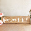 "How Sweet It Is" Wedding Dessert Table Sign - Rich Design Co
