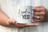 I Said Yes Engagement Ring Mug - Rich Design Co