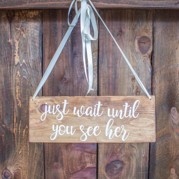 Just Wait Until You See Her Wooden Ring Bearer Sign - Rich Design Co