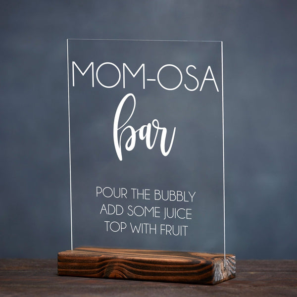 Mom-osa Bar Baby Shower Clear Acrylic Mimosa Bar Sign - Rich Design Co