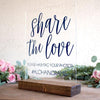 Share the Love Wedding Hashtag Sign - Rich Design Co