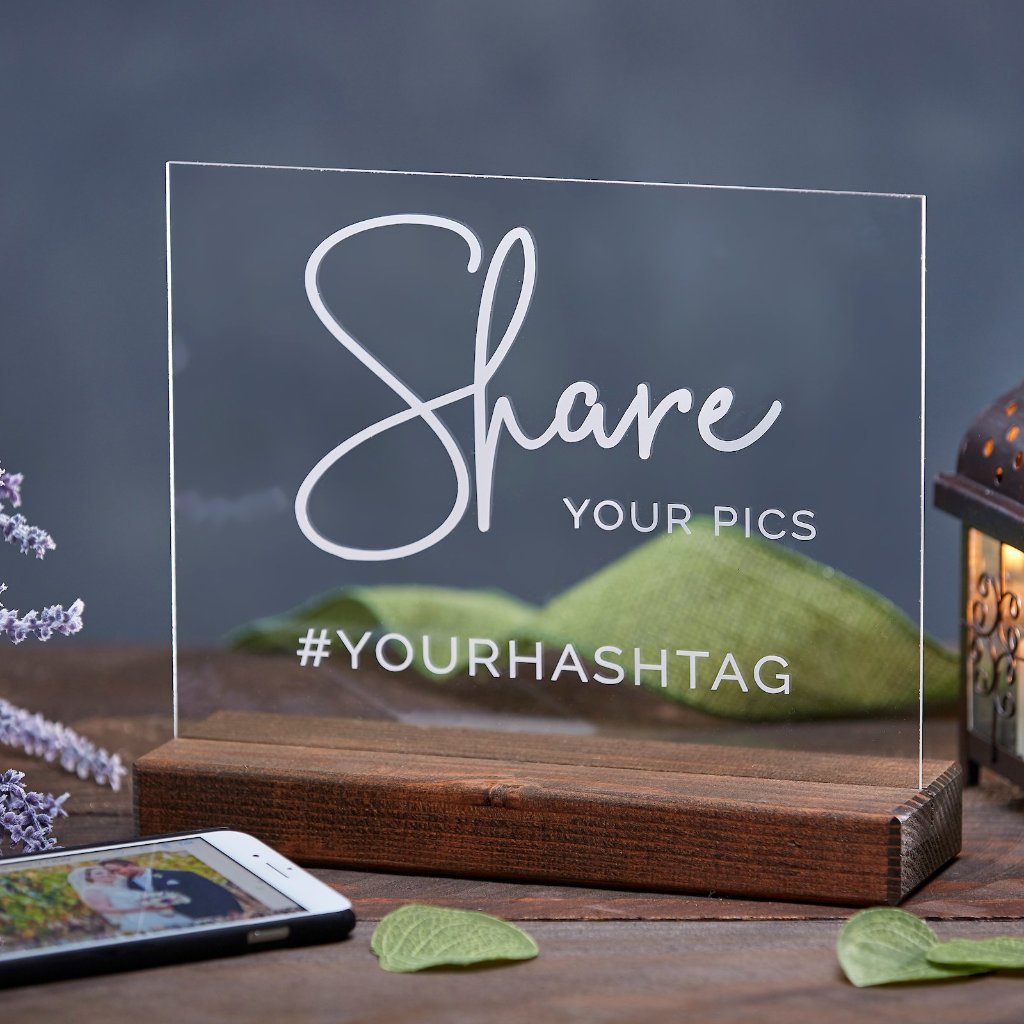Share Your Pics Acrylic Wedding Hashtag Sign - Rich Design Co