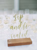 Sip and Be Seated Acrylic Sign - Rich Design Co