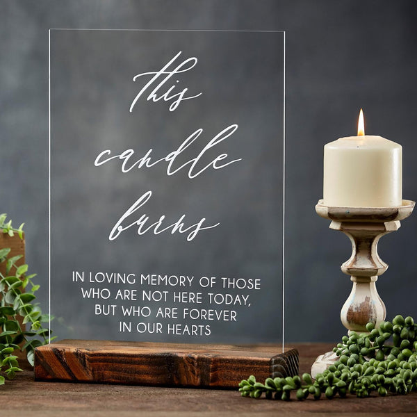 This Candle Burns In Loving Memory Acrylic Wedding Memorial Table Sign - Rich Design Co