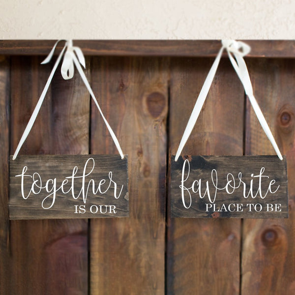 Together Is Our Favorite Place To Be Chair Signs - Rich Design Co