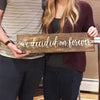 We Decided on Forever Wooden Sign - Rich Design Co