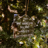 We Said Yes to the Address New Home Christmas Ornament - Rich Design Co